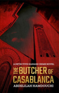 The Butcher of Casablanca : A Novel