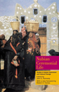 Nubian Ceremonial Life : Studies in Islamic Syncretism and Cultural Change