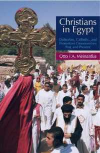 Christians in Egypt : Orthodox, Catholic, and Protestant Communities - Past and Present