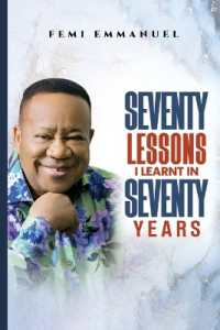 Seventy Lessons I Learnt in Seventy Years