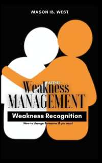 Partner Weakness Management : How to Change Someone If You Must