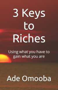 3 Keys to Riches : Using what you have to gain what you are