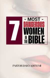7 Most Dangerous Women in the Bible