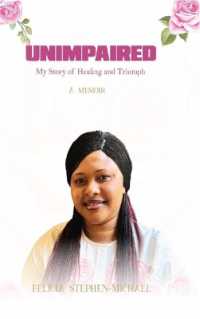 UNIMPAIRED : The Story of My Healing and Triumph