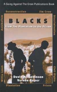 Blacks: from the Plantation to the Prison : The Move, the Mockery, the Mental Slavery