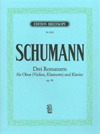 Romanzen für Oboe (Violine oder Klarinette) und Klavier op.94 （2004. 24 S. Noten.）