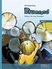 Drumroad H.2 : Schule f&uuml;r das Drumset (Breitkopf P&auml;dagogik) （2010. 144 S. 31 cm）