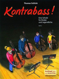 Kontrabass! H.2 : Eine Schule f&uuml;r Kinder und Jugendliche (Breitkopf P&auml;dagogik) （2012. 100 S. m. Noten. 31 cm）