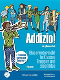 Addizio! Schülerheft, Posaune : + Euphonium, Bariton und Tenorhorn (Addizio!, Bläserunterricht in Klassen, Gruppen und Ensembles) （2016. 64 S. m. Noten. 305 mm）