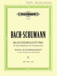Piano Accompaniment to the Sonatas for Solo Violin, Vol.2
