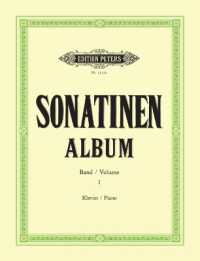 Sonatinen-Album, für Klavier Bd.1 : Eine Sammlung von Sonatinen und Stücken (Edition Peters) （o.J. 130 S. Noten. 30,5 cm）