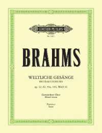 Weltliche Gesänge für gemischten Chor op. 42, 62, 93a, 104, WoO 34 （2001. 104 S. 303 mm）