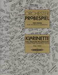 Orchesterprobespiel: Klarinette / Hohe Klarinette / Bassklarinette -Sammlung wichtiger Passagen aus der Opern- und Konze （2001. 52 S. 303 mm）