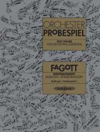 Orchesterprobespiel: Fagott / Kontrafagott -Sammlung wichtiger Passagen aus der Opern- und Konzertliteratur- (hrsg. in Z （2001. 56 S. 303 mm）