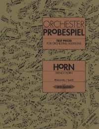 Orchesterprobespiel: Horn / Wagner-Tuba -Sammlung wichtiger Passagen aus der Opern- und Konzertliteratur- (hrsg. in Zusa （2001. 108 S. 303 mm）