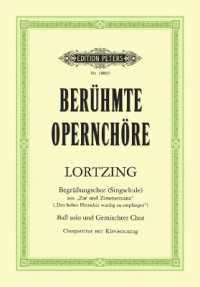 "Den hohen Herrscher würdig zu empfangen" -Begrüßungschor (Singschule) aus: Zar und Zimmermann- (2. Aufzug, Nr. 13) (Berühmte Opernchöre) （2001. 24 S. 272 mm）