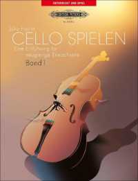 Cello spielen Bd.1 : Eine Einführung für neugierige Erwachsene (Unterricht und Spiel) （2007. 63 S. Noten u. Fotos. 30,5 cm）