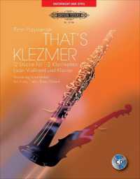 That's Klezmer, für 1-2 Klarinetten (oder Violinen) und Klavier, Klavierpartitur und Stimme, m. Audio-CD : 12 Stücke. Auf CD: Voll- und Playback-Version der Stücke (Unterricht und Spiel) （2008. 29 S. Noten, je 1 Beil. für Klar.- u. Violinstimme. 30,5 cm）