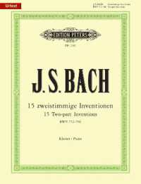15 zweistimmige Inventionen BWV 772-786, für Klavier : Urtext （2013. 37 S. Noten u. Fingersätzen. 282 mm）