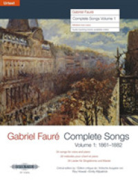 Complete Songs / Sämtliche Lieder, Ausgabe für Mittlere/Tiefe Stimme und Klavier Bd.1 （2014. 204 S. Noten. 23,2 cm）