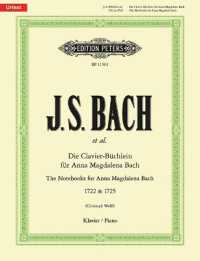 Die Clavier-Büchlein für Anna Magdalena Bach 1722 & 1725 : Sammelband für Klavier, Gesang. Urtext （2019. 60 S. 30.30 cm）