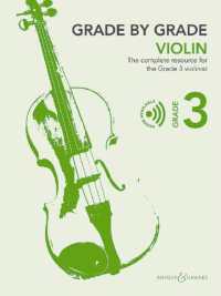 Grade by Grade - Violin Grade 3 : The complete resource for the Grade 3 violinist. Violine und Klavier. (Grade by Grade) （2024. 64 S. 305 mm）