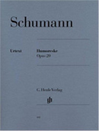 Humoreske B-Dur op.20, Klavier : Besetzung: Klavier zu zwei Händen (G. Henle Urtext-Ausgabe) （2000. VII, 45 S. Noten m. Fingersätzen. 310 mm）