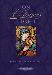 On Christmas Night : 32 Carols and Anthems for Choir （2015. 252 S. 250 mm）