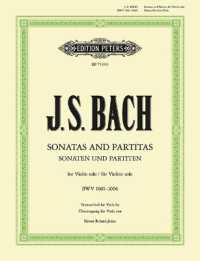Sonaten & Partiten BWV 1001-1006, für Viola Solo : Transkription （2017. 84 S. Noten. 23,2 x 30,3 cm）