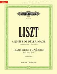 Années de pèlerinage. Troisième Année ? Italie (S163) & Trois Odes funèbres (S516, S516a, S517) : Partitur für Klavier (URTEXT) （2022. 136 S. S. 30.30 cm）