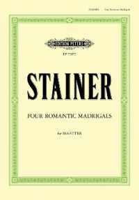 Four Romantic Madrigals, für gemischten Chor (SATB) （2016. 60 S. Noten. 19,0 x 27,2 cm）