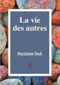 LA VIE DES AUTRES