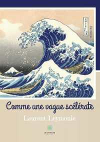 COMME UNE VAGUE SCELERATE