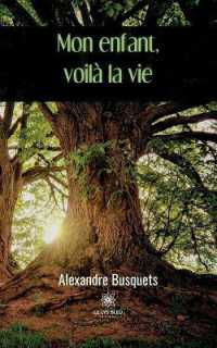 MON ENFANT, VOILA LA VIE