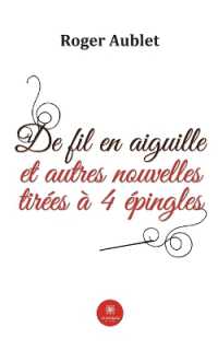 DE FIL EN AIGUILLE ET AUTRES NOUVELLES TIREES A 4 EPINGLES