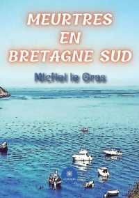MEURTRES EN BRETAGNE SUD