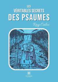 LES VERITABLES SECRETS DES PSAUMES