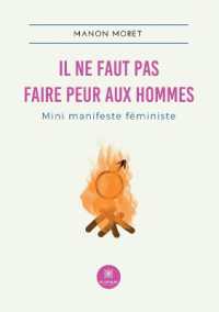 IL NE FAUT PAS FAIRE PEUR AUX HOMMES - MINI MANIFESTE FEMINISTE