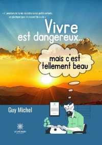 VIVRE EST DANGEREUX... MAIS C'EST TELLEMENT BEAU