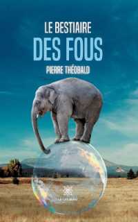 LE BESTIAIRE DES FOUS
