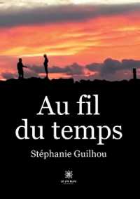 AU FIL DU TEMPS