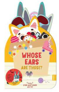 Whose Ears are Those? (Noisy Hide-and-seek Stories) （Board Book）