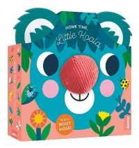 Home Time, Little Koala (Noisy Noses) (Noisy Noses)