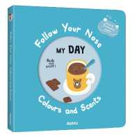 My day (Follow Your Nose - Colours and Scents) （Board Book）