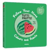 Follow Your Nose - Tutti Frutti! (Follow Your Nose - Colours and Scents)