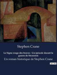 LE SIGNE ROUGE DES BRAVES - UN EPISODE DURANT LA GUERRE DE SECESSION - UN ROMAN HISTORIQUE DE STEPHE