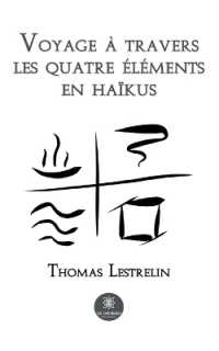 VOYAGE A TRAVERS LES QUATRE ELEMENTS EN HAIKUS