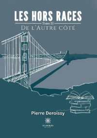 LES HORS RACES - TOME III: DE LAUTRE COTE