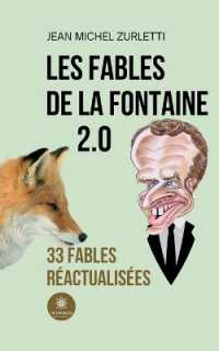 LES FABLES DE LA FONTAINE 2.0 - 33 FABLES REACTUALISEES