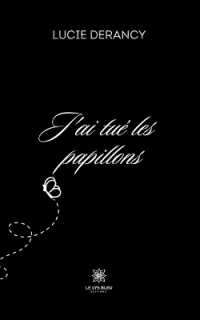 JAI TUE LES PAPILLONS